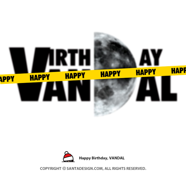 Vandal Birthday